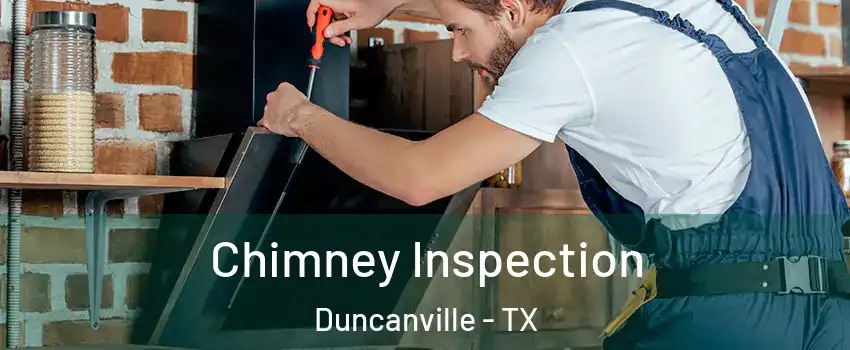 Chimney Inspection Duncanville - TX