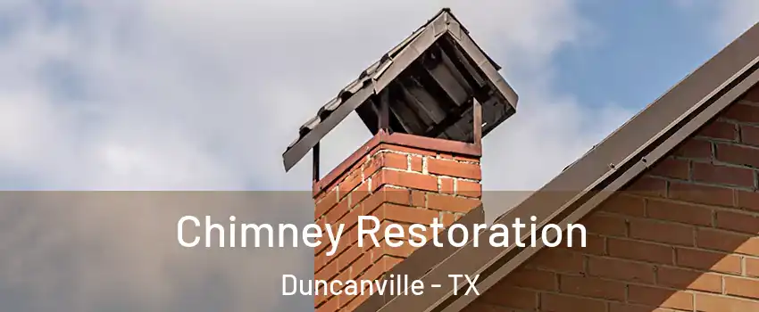  Chimney Restoration Duncanville - TX