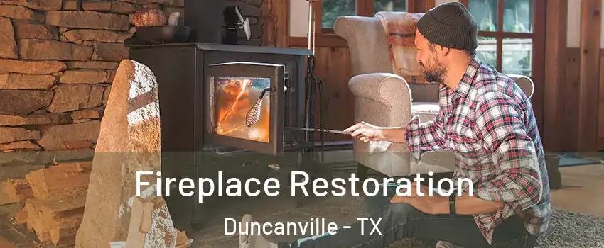  Fireplace Restoration Duncanville - TX